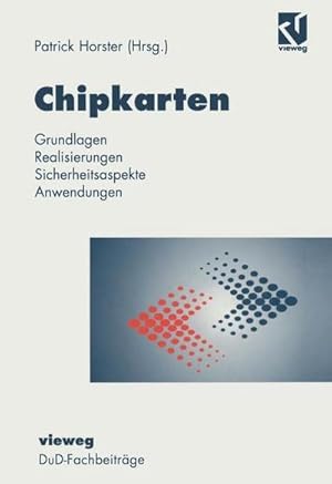 Bild des Verkufers fr Chipkarten : Grundlagen, Realisierung, Sicherheitsaspekte, Anwendungen zum Verkauf von AHA-BUCH GmbH