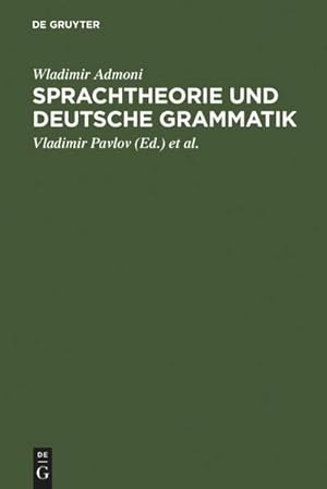 Bild des Verkufers fr Sprachtheorie und deutsche Grammatik : Aufstze aus den Jahren 1949-1975 zum Verkauf von AHA-BUCH GmbH