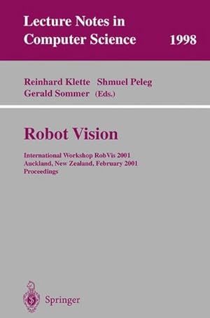 Seller image for Robot Vision : International Workshop RobVis 2001 Auckland, New Zealand, February 16-18, 2001 Proceedings for sale by AHA-BUCH GmbH