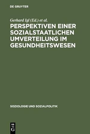 Seller image for Perspektiven einer sozialstaatlichen Umverteilung im Gesundheitswesen for sale by AHA-BUCH GmbH
