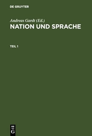 Bild des Verkufers fr Nation und Sprache : Die Diskussion ihres Verhltnisses in Geschichte und Gegenwart zum Verkauf von AHA-BUCH GmbH