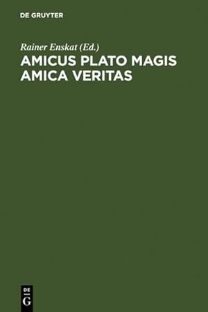 Bild des Verkufers fr Amicus Plato magis amica veritas : Festschrift fr Wolfgang Wieland zum 65. Geburtstag zum Verkauf von AHA-BUCH GmbH