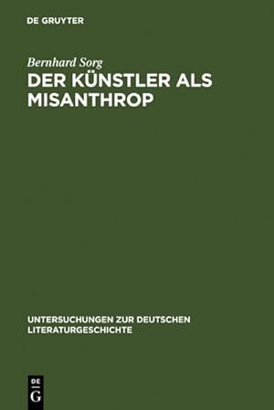 Bild des Verkufers fr Der Knstler als Misanthrop : Zur Genealogie einer Vorstellung zum Verkauf von AHA-BUCH GmbH