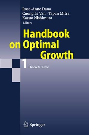 Bild des Verkufers fr Handbook on Optimal Growth 1 : Discrete Time zum Verkauf von AHA-BUCH GmbH