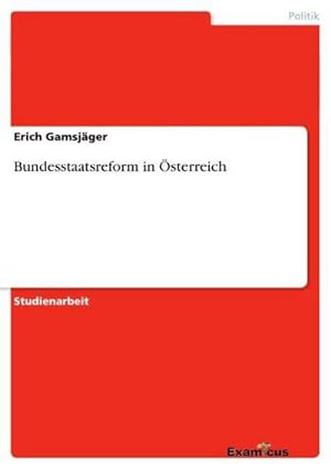 Seller image for Bundesstaatsreform in sterreich for sale by AHA-BUCH GmbH