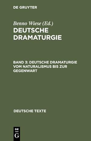 Seller image for Deutsche Dramaturgie vom Naturalismus bis zur Gegenwart for sale by AHA-BUCH GmbH