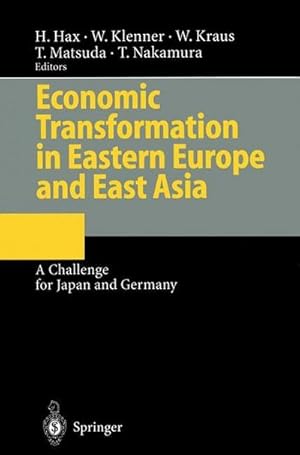 Bild des Verk�ufers f�r Economic Transformation in Eastern Europe and East Asia : A Challenge for Japan and Germany zum Verkauf von AHA-BUCH GmbH