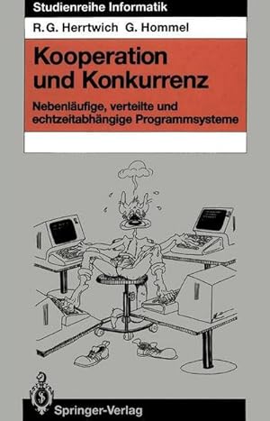 Bild des Verk�ufers f�r Kooperation und Konkurrenz : Nebenl�ufige, verteilte und echtzeitabh�ngige Programmsysteme zum Verkauf von AHA-BUCH GmbH