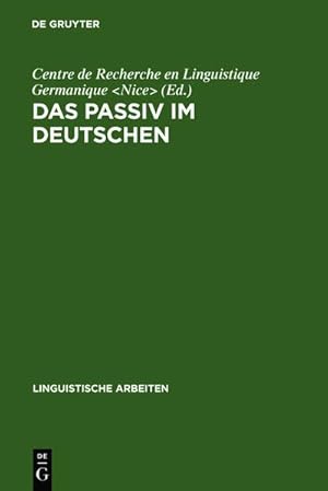 Seller image for Das Passiv im Deutschen : Akten des Kolloquiums ber das Passiv im Deutschen, Nizza 1986 for sale by AHA-BUCH GmbH