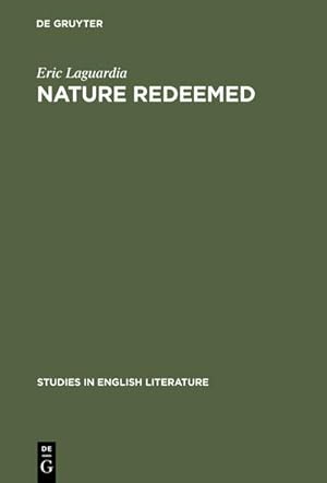 Seller image for Nature redeemed : The imitation of order in three renaissance poems for sale by AHA-BUCH GmbH