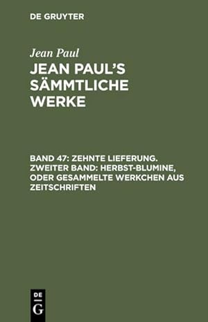 Bild des Verkufers fr Zehnte Lieferung. Zweiter Band: Herbst-Blumine, oder Gesammelte Werkchen aus Zeitschriften : Zweites Bndchen zum Verkauf von AHA-BUCH GmbH