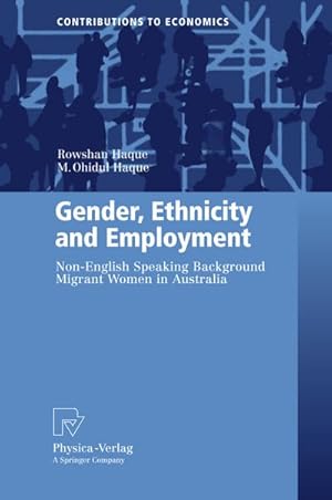 Immagine del venditore per Gender, Ethnicity and Employment : Non-English Speaking Background Migrant Women in Australia venduto da AHA-BUCH GmbH