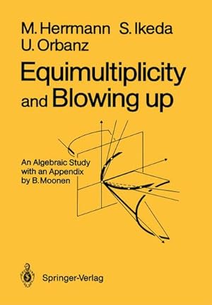 Bild des Verkufers fr Equimultiplicity and Blowing Up : An Algebraic Study zum Verkauf von AHA-BUCH GmbH