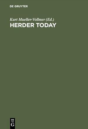 Bild des Verkufers fr Herder Today : Contributions from the International Herder Conference, November 58, 1987, Stanford, California zum Verkauf von AHA-BUCH GmbH