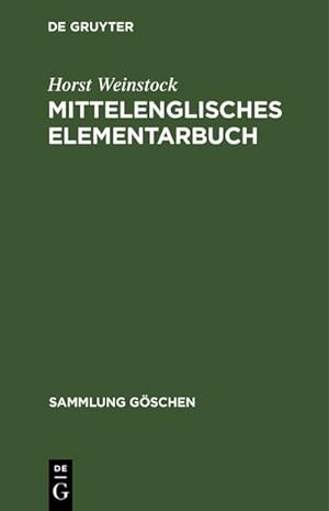 Bild des Verkufers fr Mittelenglisches Elementarbuch : Einfhrung, Grammatik, Texte. Mit bersetzung und Wrterbuch zum Verkauf von AHA-BUCH GmbH
