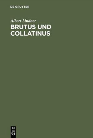 Bild des Verkufers fr Brutus und Collatinus : Trauerspiel zum Verkauf von AHA-BUCH GmbH