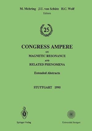 Seller image for 25th Congress Ampere on Magnetic Resonance and Related Phenomena : Extended Abstracts for sale by AHA-BUCH GmbH