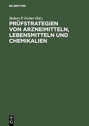 Bild des Verkufers fr Prfstrategien von Arzneimitteln, Lebensmitteln und Chemikalien : Ein internationaler Vergleich zum Verkauf von AHA-BUCH GmbH