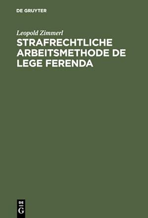 Image du vendeur pour Strafrechtliche Arbeitsmethode de lege ferenda mis en vente par AHA-BUCH GmbH