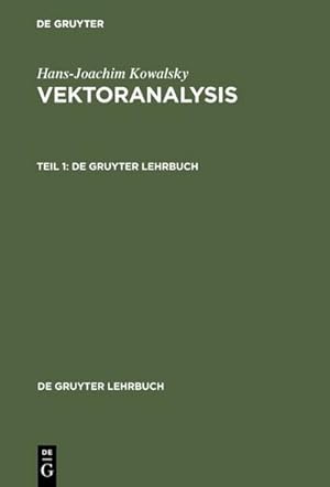 Immagine del venditore per Hans-Joachim Kowalsky: Vektoranalysis. Teil 1 venduto da AHA-BUCH GmbH