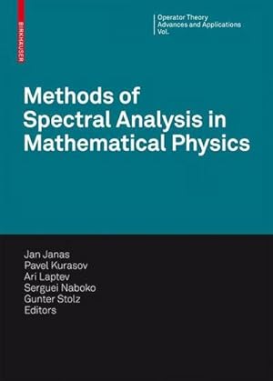 Bild des Verkufers fr Methods of Spectral Analysis in Mathematical Physics : Conference on Operator Theory, Analysis and Mathematical Physics (OTAMP) 2006, Lund, Sweden zum Verkauf von AHA-BUCH GmbH