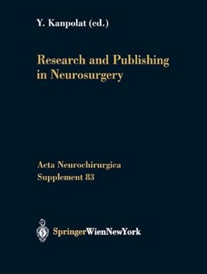 Imagen del vendedor de Research and Publishing in Neurosurgery a la venta por AHA-BUCH GmbH