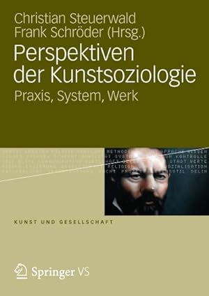 Bild des Verkufers fr Perspektiven der Kunstsoziologie : Praxis, System, Werk zum Verkauf von AHA-BUCH GmbH