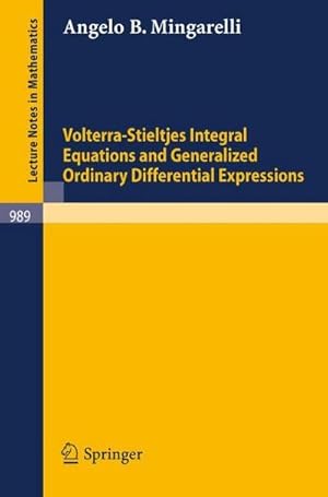 Seller image for Volterra-Stieltjes Integral Equations and Generalized Ordinary Differential Expressions for sale by AHA-BUCH GmbH