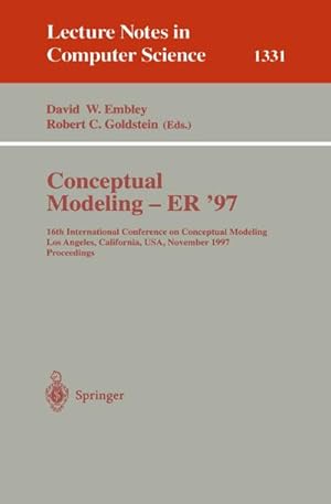Seller image for Conceptual Modeling - ER '97 : 16th International Conference on Conceptual Modeling, Los Angeles, CA, USA, November 3-5, 1997. Proceedings for sale by AHA-BUCH GmbH