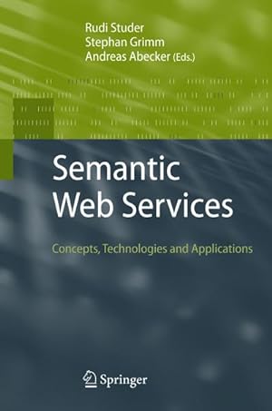 Seller image for Semantic Web Services : Concepts, Technologies, and Applications for sale by AHA-BUCH GmbH