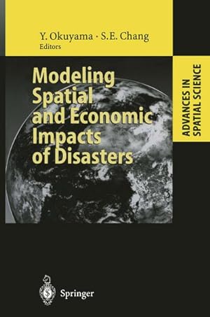 Seller image for Modeling Spatial and Economic Impacts of Disasters for sale by AHA-BUCH GmbH