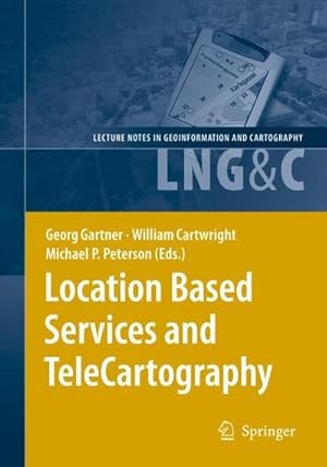 Seller image for Location Based Services and TeleCartography for sale by AHA-BUCH GmbH