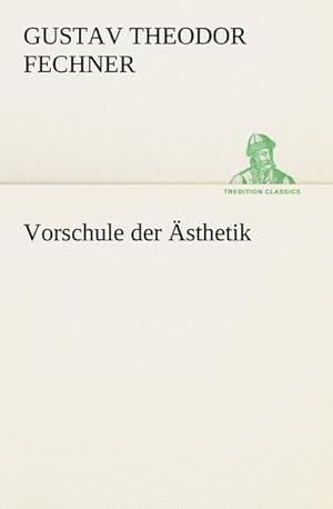 Bild des Verkufers fr Vorschule der sthetik zum Verkauf von AHA-BUCH GmbH