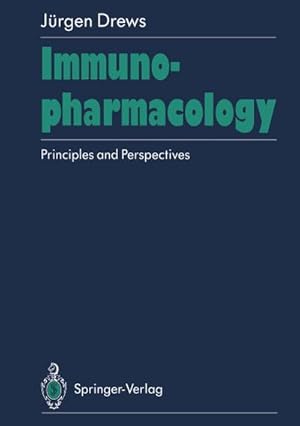 Bild des Verkufers fr Immunopharmacology : Principles and Perspectives zum Verkauf von AHA-BUCH GmbH