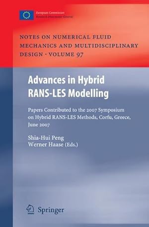 Seller image for Advances in Hybrid RANS-LES Modelling : Papers contributed to the 2007 Symposium of Hybrid RANS-LES Methods, Corfu, Greece, 17-18 June 2007 for sale by AHA-BUCH GmbH