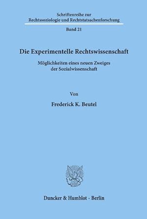 Seller image for Die Experimentelle Rechtswissenschaft. : Mglichkeiten eines neuen Zweiges der Sozialwissenschaft. for sale by AHA-BUCH GmbH