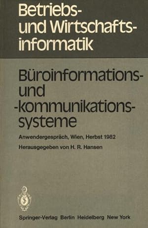 Seller image for Broinformations- und -kommunikationssysteme : Anwendergesprch, Wirtschaftsuniversitt Wien, 30.9. bis 1.10.1982 for sale by AHA-BUCH GmbH