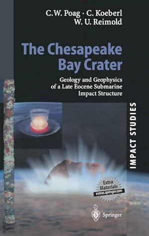 Immagine del venditore per The Chesapeake Bay Crater : Geology and Geophysics of a Late Eocene Submarine Impact Structure venduto da AHA-BUCH GmbH