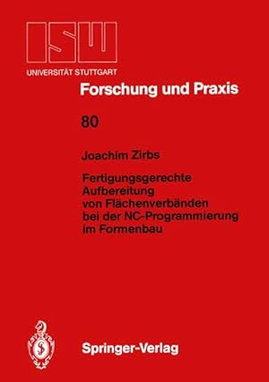 Seller image for Fertigungsgerechte Aufbereitung von Flchenverbnden bei der NC-Programmierung im Formenbau for sale by AHA-BUCH GmbH