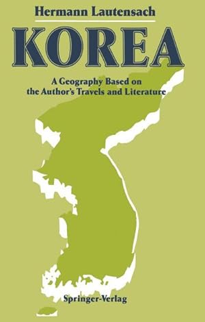 Immagine del venditore per Korea : A Geography Based on the Authors Travels and Literature venduto da AHA-BUCH GmbH