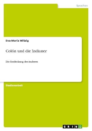 Imagen del vendedor de Coln und die Indianer : Die Entdeckung des Anderen a la venta por AHA-BUCH GmbH
