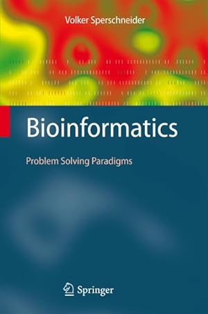 Imagen del vendedor de Bioinformatics : Problem Solving Paradigms a la venta por AHA-BUCH GmbH