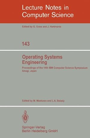 Seller image for Operating Systems Engineering : Proceedings of the 14th IBM Computer Science Symposium Amagi, Japan, October 1980 for sale by AHA-BUCH GmbH
