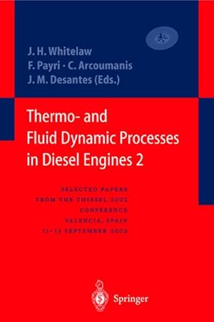 Bild des Verkufers fr Thermo- and Fluid Dynamic Processes in Diesel Engines 2 : Selected papers from the THIESEL 2002 Conference, Valencia, Spain, 11-13 September 2002 \* zum Verkauf von AHA-BUCH GmbH