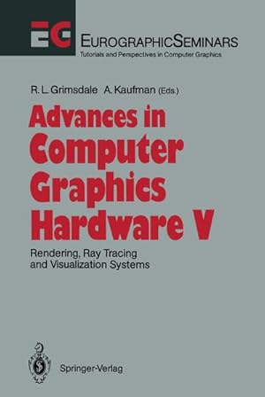 Immagine del venditore per Advances in Computer Graphics Hardware V : Rendering, Ray Tracing and Visualization Systems venduto da AHA-BUCH GmbH