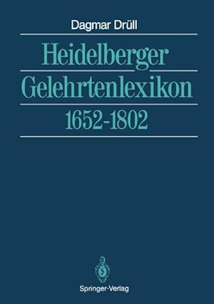 Bild des Verkufers fr Heidelberger Gelehrtenlexikon : 16521802 zum Verkauf von AHA-BUCH GmbH