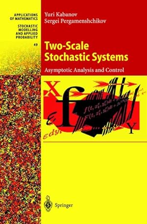 Seller image for Two-Scale Stochastic Systems : Asymptotic Analysis and Control for sale by AHA-BUCH GmbH