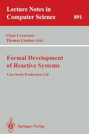 Seller image for Formal Development of Reactive Systems : Case Study Production Cell for sale by AHA-BUCH GmbH