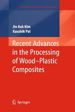 Bild des Verkufers fr Recent Advances in the Processing of Wood-Plastic Composites zum Verkauf von AHA-BUCH GmbH