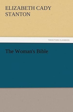 Bild des Verkufers fr The Woman's Bible zum Verkauf von AHA-BUCH GmbH